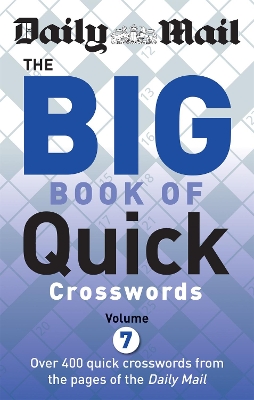 Cover of Daily Mail Big Book of Quick Crosswords Volume 7