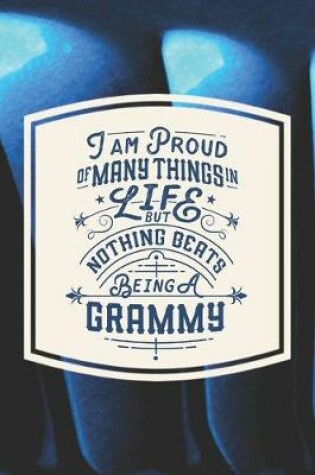Cover of I Am Proud Of Many Things In Life But Nothing Beats Being A Grammy