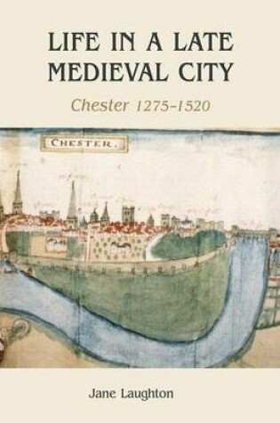 Cover of Life in a Late Medieval City