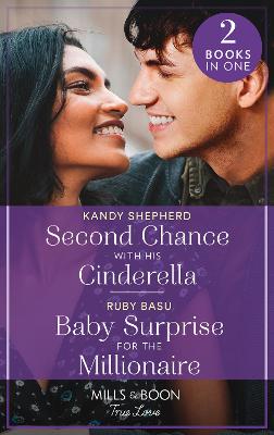 Book cover for Second Chance With His Cinderella / Baby Surprise For The Millionaire