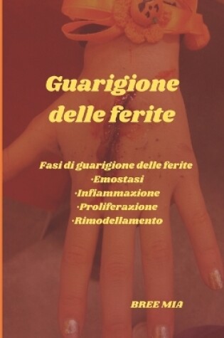 Cover of Guarigione delle ferite