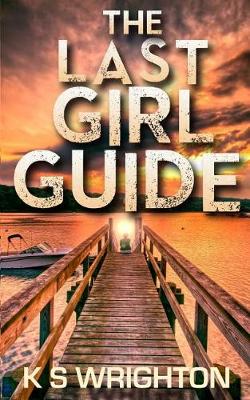 Book cover for The Last Girl Guide