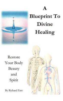 Book cover for A Blueprint to Divine Healing