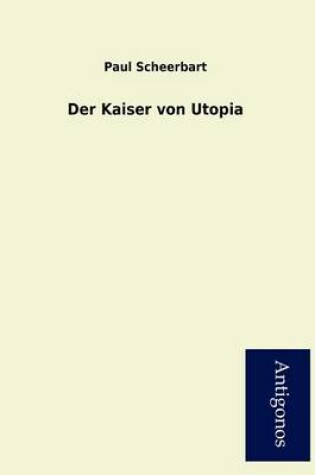 Cover of Der Kaiser Von Utopia