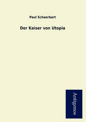 Book cover for Der Kaiser Von Utopia