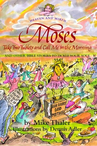 Cover of Moses Take Two Tablets and Call Me in the Morning