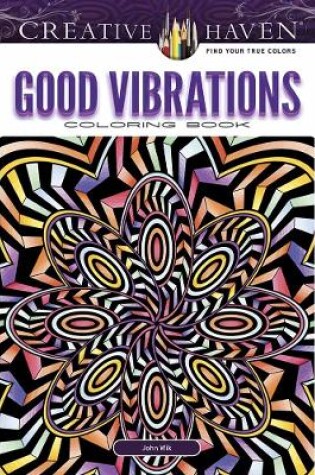 Cover of Creative Haven Good Vibrations Coloring Book