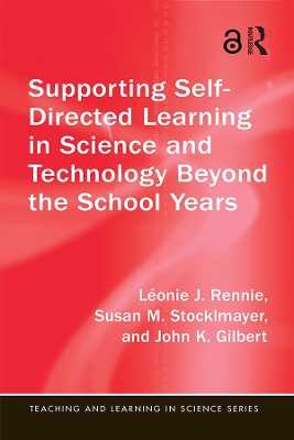 Book cover for Supporting Self-Directed Learning in Science and Technology Beyond the School Years