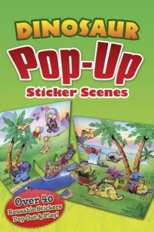 Cover of Dinosaur Popup Sticker Scenes