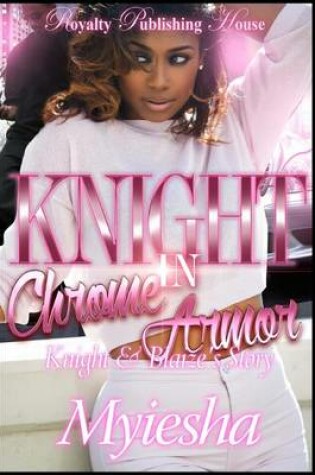 Cover of Knight in Chrome Armor