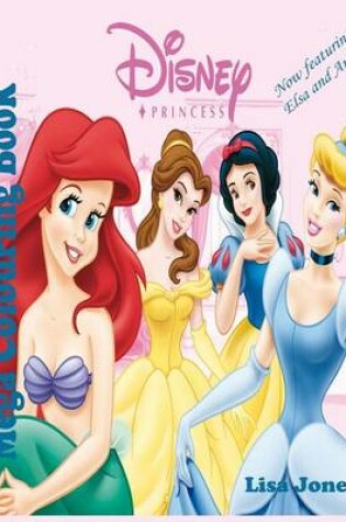 Cover of Disney Princess Mega Colouring Book