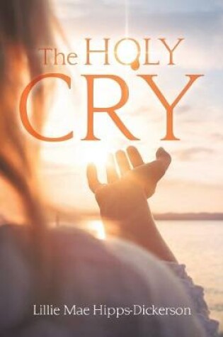 Cover of The Holy Cry