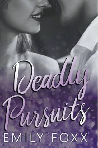 Cover of Deadly Pursuits