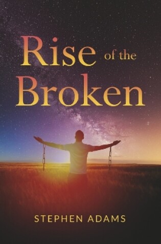 Cover of Rise of the Broken