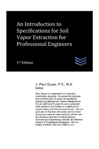 Cover of An Introduction to Specifications for Soil Vapor Extraction for Professional Engineers