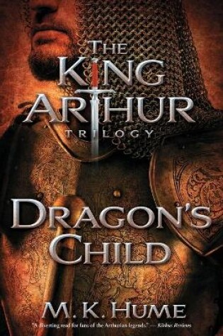 Cover of The King Arthur Trilogy Book One