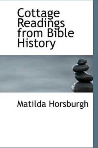 Cover of Cottage Readings from Bible History