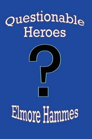 Cover of Questionable Heroes