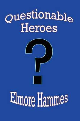 Book cover for Questionable Heroes