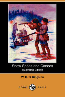 Book cover for Snow Shoes and Canoes(Dodo Press)