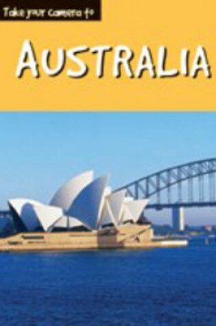 Cover of Take Your Camera: Australia