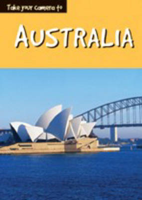 Cover of Take Your Camera: Australia