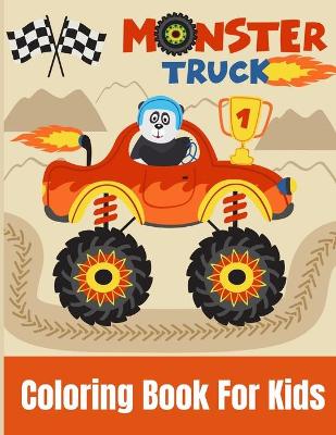 Book cover for Monster Truck Coloring Book For Kids