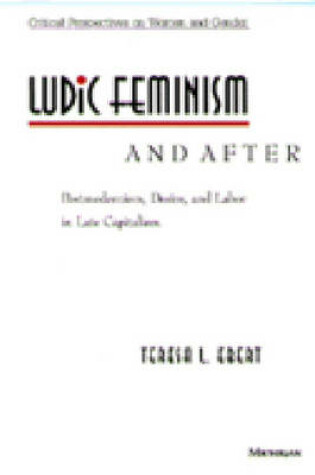 Cover of Ludic Feminism and After