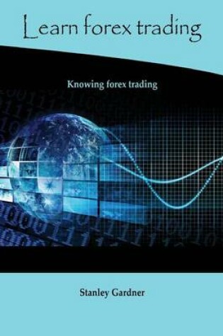 Cover of Learn Forex Trading