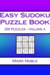 Book cover for Easy Sudoku Puzzle Book Volume 4