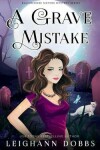 Book cover for A Grave Mistake