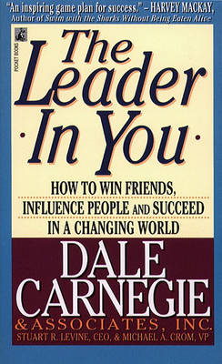 Book cover for The Leader in You: How to Win Friends, Influence People and Succeed in a Changing World