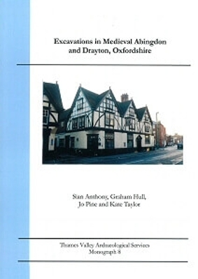 Cover of Excavations in Medieval Abingdon and Drayton, Oxfordshire
