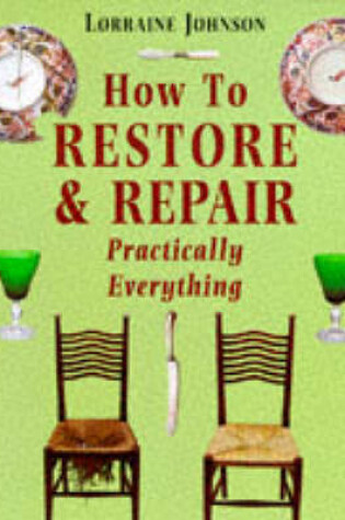 Cover of How to Restore and Repair Practically Everything