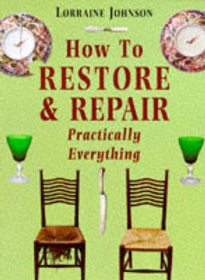 Book cover for How to Restore and Repair Practically Everything