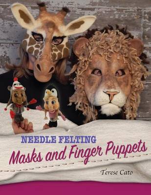 Book cover for Needle Felting Masks And Finger Puppets
