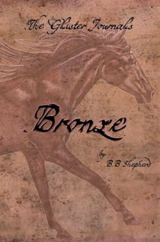 Cover of The Glister Journals: Bronze