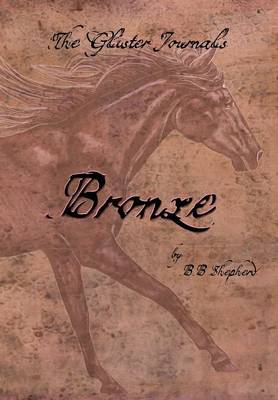 Book cover for The Glister Journals: Bronze