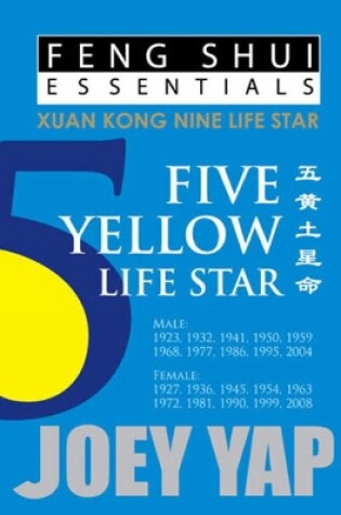 Cover of Feng Shui Essentials -- 5 Yellow Life Star