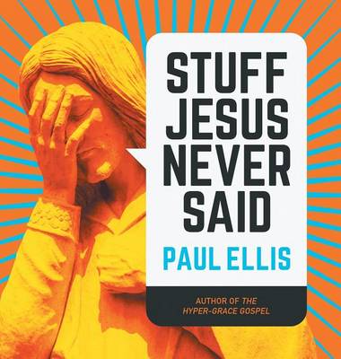 Book cover for Stuff Jesus Never Said