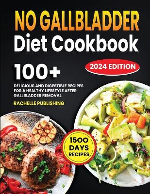 Book cover for No Gallbladder Diet Cookbook