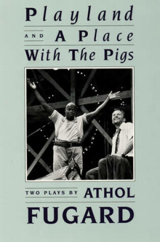 Cover of Playland and A Place with the Pigs