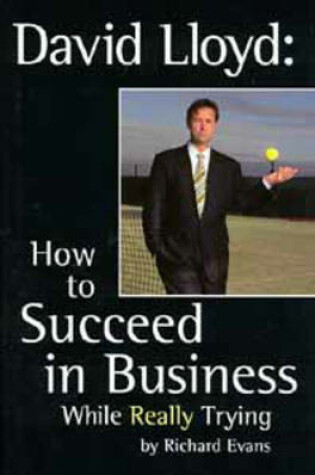 Cover of How to Succeed in Business While Really Trying