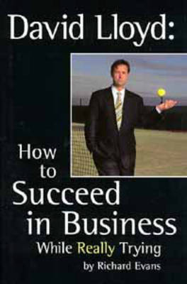 Book cover for How to Succeed in Business While Really Trying