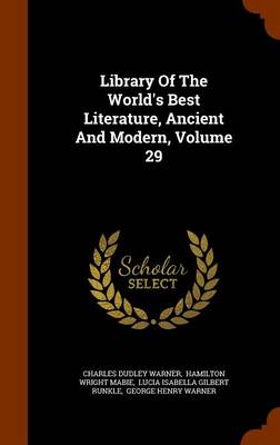 Book cover for Library of the World's Best Literature, Ancient and Modern, Volume 29