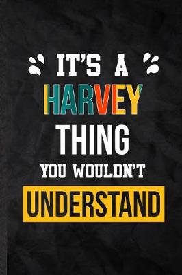 Book cover for It's a Harvey Thing You Wouldn't Understand