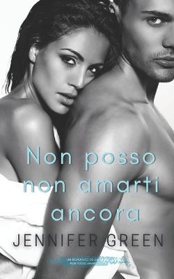 Book cover for Non posso non amarti ancora