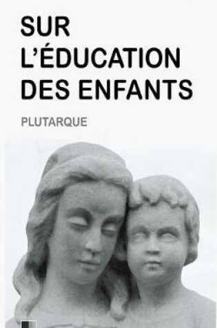 Cover of Sur l'Education des Enfants