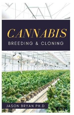 Book cover for Cannabis Breeding and Cloning