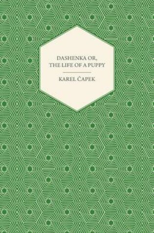 Cover of Dashenka Or, the Life of a Puppy